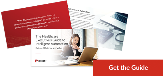 Enhance Efficiency and Value in Healthcare With Intelligent Automation / Blogs / Perficient