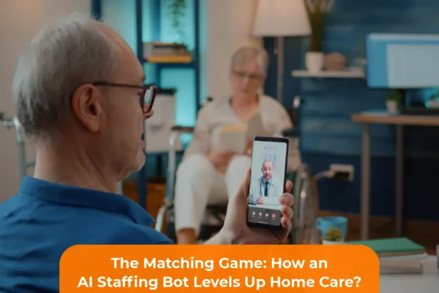 Get Ideal Client-Caregiver Match with AI Staffing Bot in Home Care