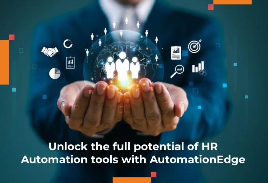 Unlock the full potential of HR Automation tools with AutomationEdge