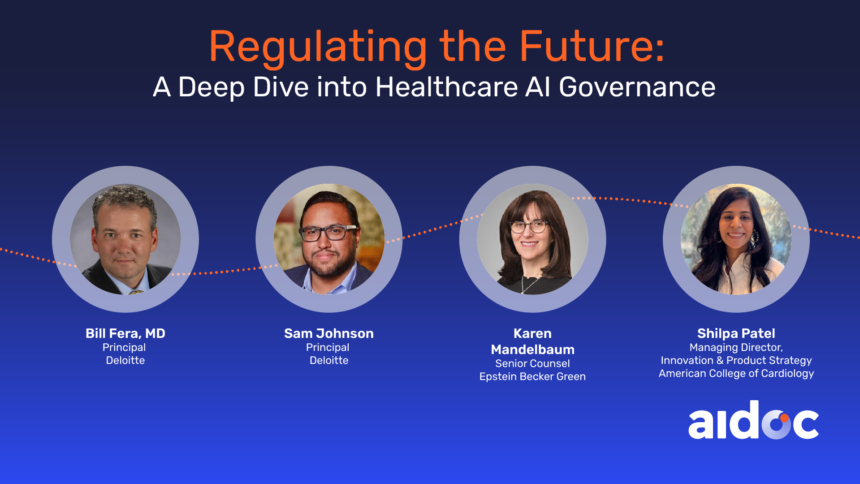 Regulating the Future: A Deep Dive into Healthcare AI Governance – Healthcare AI