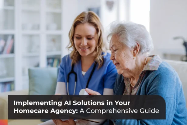 AI Solutions for Homecare Agencies: Boost Patient Care Quality