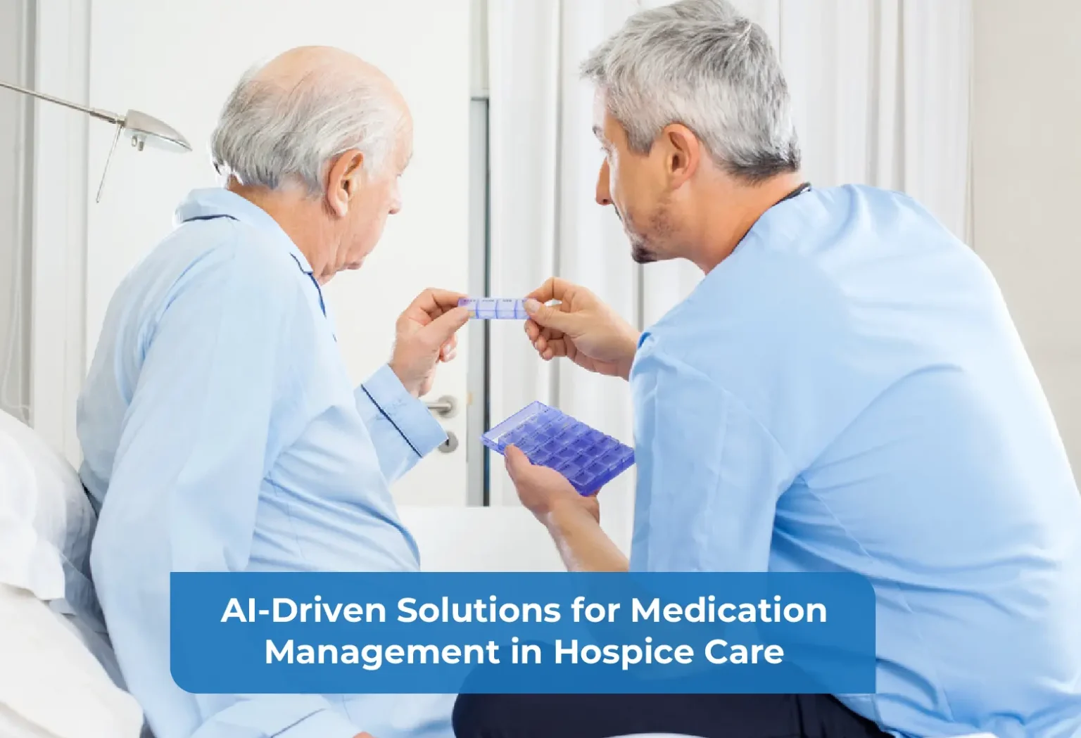 AI-Driven Solutions for Medication Management in Hospice Care