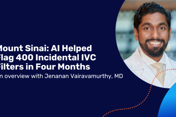 Real-World Impact: IVC Filter Management Experience at Mount Sinai – Healthcare AI